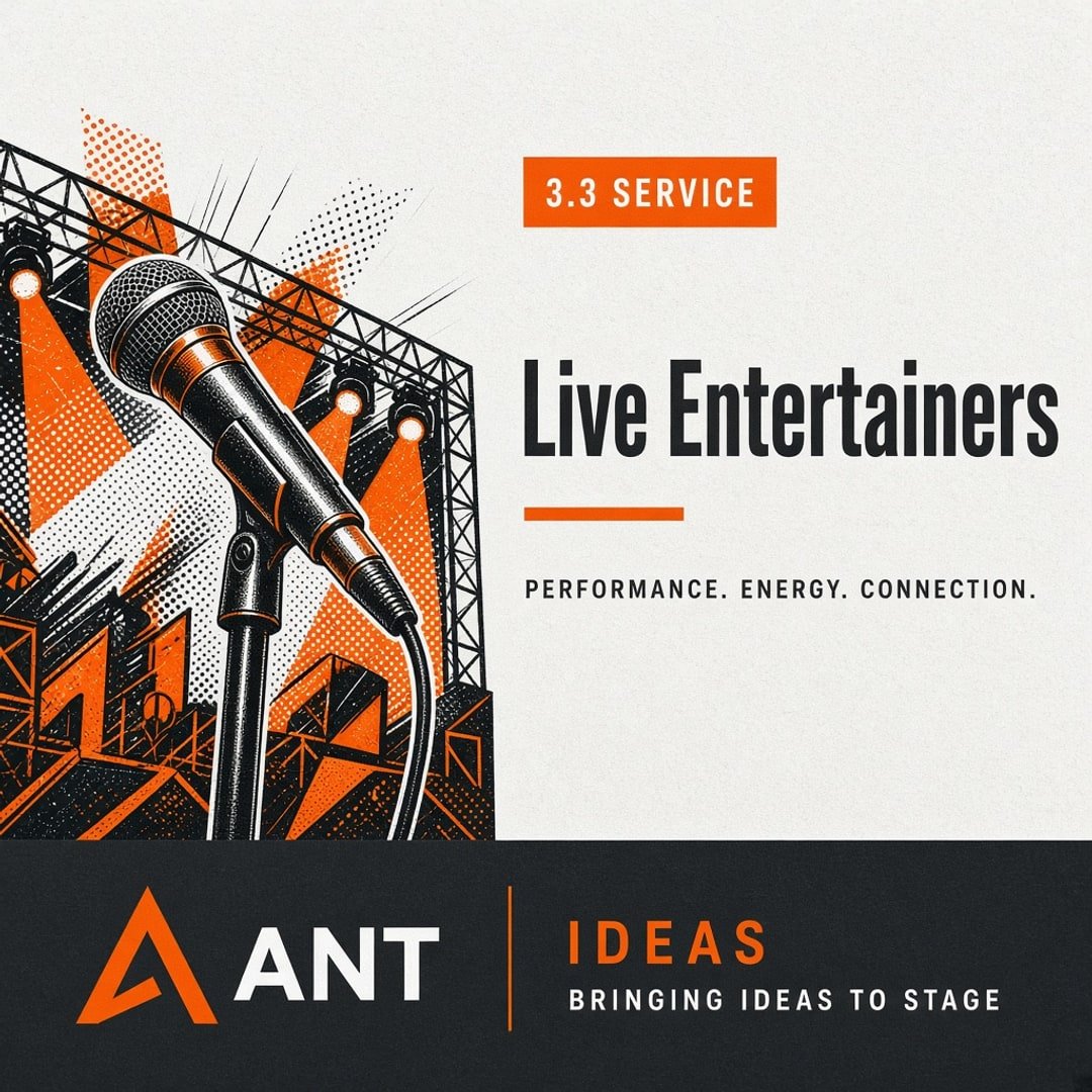 Stand‑up Comedians & Live Entertainers — ANT Ideas